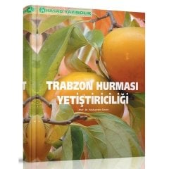 Trabzon Hurması Yetiştiriciliği Hakkında Bilgiler Kitabı
