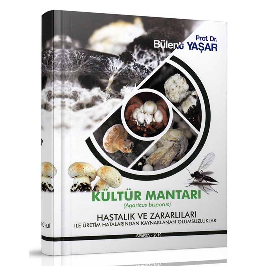Kültür Mantarı Üretimi ve Yetiştiriciliği Kitabı
