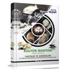Kültür Mantarı Üretimi ve Yetiştiriciliği Kitabı